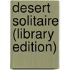 Desert Solitaire (Library Edition) door Edward Abbey