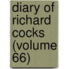 Diary Of Richard Cocks (Volume 66) door Sir Richard Cocks