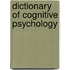 Dictionary of Cognitive Psychology