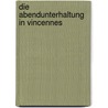 Die Abendunterhaltung in Vincennes door Alfred de Vigny ; Marie Dorval