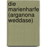 Die Marienharfe (Arganona Weddase) door Sebastian Euringer