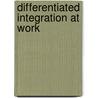 Differentiated Integration at Work door Funda Tekin