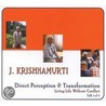 Direct Perception & Transformation door Jiddu Krishnamurti