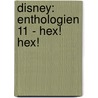 Disney: Enthologien 11 - Hex! Hex! by Walt Disney