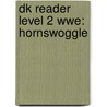 Dk Reader Level 2 Wwe: Hornswoggle door Kevin Sullivan