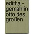 Editha - Gemahlin Otto des Großen