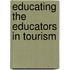 Educating the Educators in Tourism
