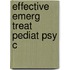 Effective Emerg Treat Pediat Psy C