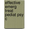 Effective Emerg Treat Pediat Psy C door Anthony Spirito