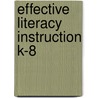 Effective Literacy Instruction K-8 by Donald J. Leu