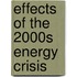 Effects Of The 2000s Energy Crisis