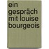 Ein Gespräch mit Louise Bourgeois