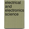 Electrical And Electronics Science door Yaduvir Singh