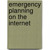Emergency Planning On The Internet by Rick Tobin