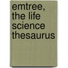Emtree, the Life Science Thesaurus door Elsevier