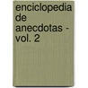 Enciclopedia De Anecdotas - Vol. 2 door Zondervan Publishing