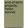 End-Of-Term Projects. Helen Sonnet door Helen Sonnet