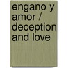 Engano y amor / Deception and Love by Maxine Sullivan