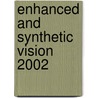 Enhanced And Synthetic Vision 2002 door Jacques G. Verly