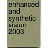 Enhanced And Synthetic Vision 2003 door Jacques G. Verly