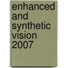 Enhanced And Synthetic Vision 2007 door Jeff J. Guell