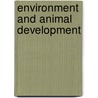 Environment and Animal Development door David Atkinson
