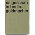 Es geschah in Berlin... Goldmacher
