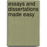 Essays And Dissertations Made Easy by Hazel Hutchison