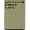 Evidence-based Practice in Nursing door Suzanne C. Beyea