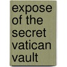 Expose Of The Secret Vatican Vault door Michael Ashbury