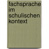 Fachsprache Im Schulischen Kontext by Sonja G. Nther