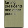 Farting Presidents And Other Poems by Tope Omoniyi