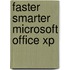 Faster Smarter Microsoft Office Xp