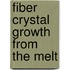 Fiber Crystal Growth From The Melt
