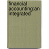 Financial Accounting:An Integrated by Gibbins