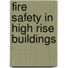 Fire Safety In High Rise Buildings door Jorge Capote