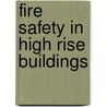 Fire Safety In High Rise Buildings by Jorge Capote