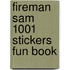 Fireman Sam 1001 Stickers Fun Book