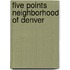 Five Points Neighborhood of Denver