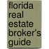 Florida Real Estate Broker's Guide