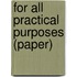 For All Practical Purposes (Paper)