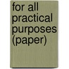 For All Practical Purposes (Paper) door Comap (the Consortium for Mathematics an