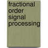 Fractional Order Signal Processing door Indranil Pan