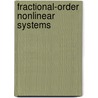 Fractional-Order Nonlinear Systems door Ivo PetráS