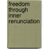 Freedom Through Inner Renunciation