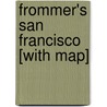 Frommer's San Francisco [With Map] door Matthew R. Poole