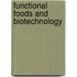 Functional Foods And Biotechnology