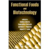 Functional Foods And Biotechnology by Shetty Shetty