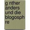 G Nther Anders Und Die Blogosph Re door Simon Wieland
