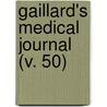 Gaillard's Medical Journal (V. 50) door Edwin Samuel Gaillard